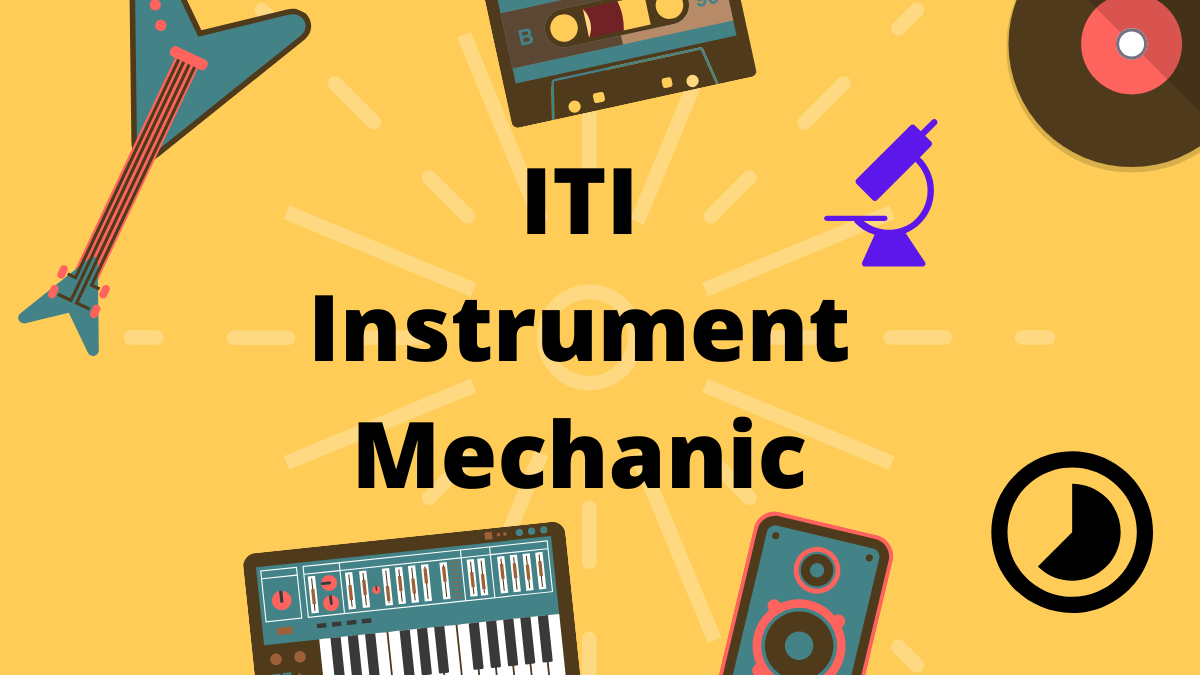 ITI Instrument Mechanic course details