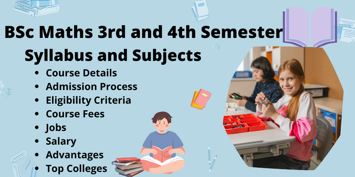 BSc Maths 3rd and 4th Semester syllabus and subjects