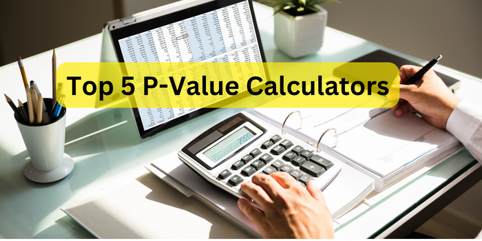 Top 5 P-Value Calculators