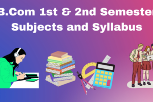 B.Com 1st and 2nd Semester syllabus and subjects