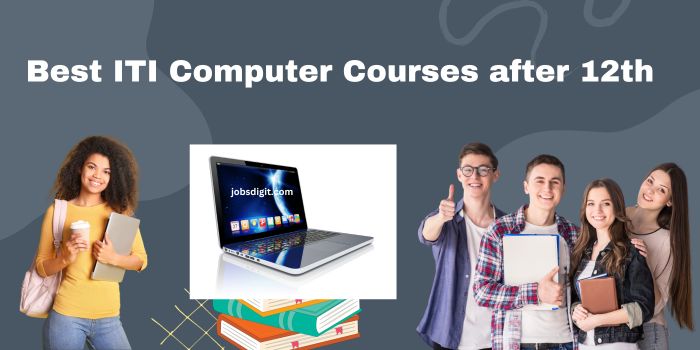 Best ITI computer courses after 12th with high salary
